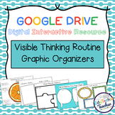 Digital Visible Thinking Routine Graphic Organizers {Google}