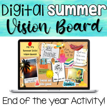 Preview of Digital Vision Board End of the Year Activity for Summer Last Day of School