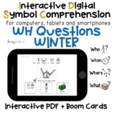 Digital WH Question Winter Interactive PDFs and Boom Cards