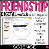 Friendship | Digital Science | Watch and Respond