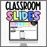 Digital: Weekly & Daily Class Slides | Google Slides | Dis