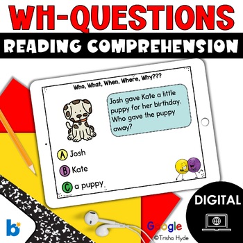 Preview of Who What When Where Why | Reading Comprehension | Google | Boom Cards