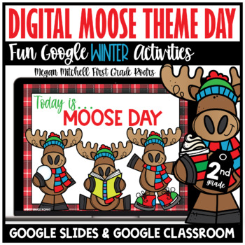 Preview of Digital Winter Moose Theme Day Activities 2nd Grade Distance Learning Google
