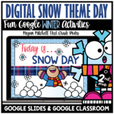 Digital Winter Snow Theme Day Activities 2nd Grade Distanc