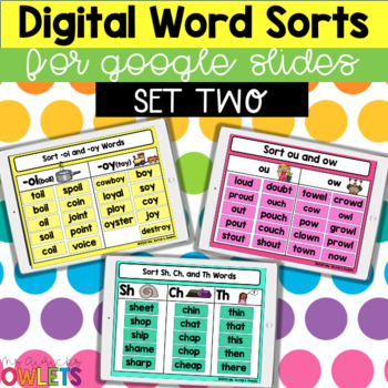 Digital Word Sorts: Set Two - Google Slides by Ms Avrick's Owlets