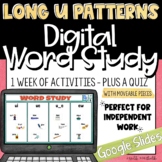 Digital Word Study | Long U Vowel Patterns | Google Slides | ESL