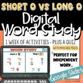 Digital Word Study Vowels - Short O vs Long O | Google Sli