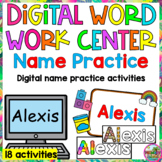 Digital Word Work Center: Digital Name Practice Activities