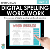 Digital Word Work (Fifth Grade, Unit 1 - Aligns to Benchma