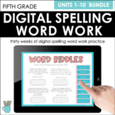Digital Word Work (Fifth Grade, Units 1-10 Bundle, Aligns 