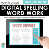 Digital Word Work (Fourth Grade, Units 1-10 Bundle, Aligns