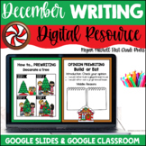 Digital Writing December Google Classroom Google Slides