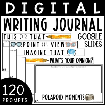 Preview of Digital Writing Journal - 120 Prompts - Google Slides