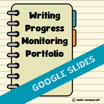 Preview of Digital Writing Progress Monitoring Portfolio: Google Slides