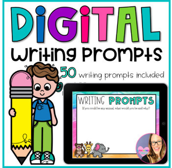 Digital Writing Prompt Slides - Distance Learning by Elementary at HEART