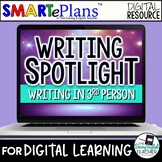 Digital Writing Unit: Writing in the Third Person (remote 