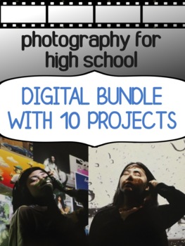 Preview of Digital photography for high school - MEGA BUNDLE of projects