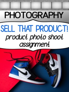 Preview of Digital photography project - SELL THAT PRODUCT!