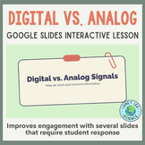 Digital vs. Analog Signals Google Slides Presentation