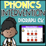 Digraph CK Phonics Games |Digital Phonics Intervention |In