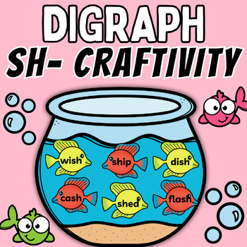 Preview of Digraph Craft SH Fishbowl Craftivity Fish Phonics Activity Kindergarten Centers