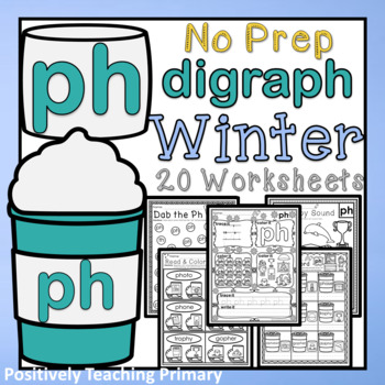Preview of Digraph | PH | Winter No Prep Worksheets Packet