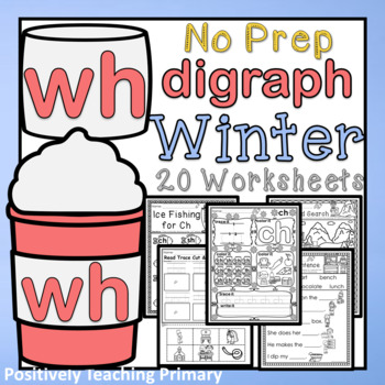 Preview of Digraph | WH | Winter No Prep Worksheets Packet