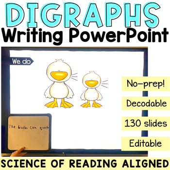 Preview of Digraph words Sentence writing PowerPoint |  Decodable Dictation