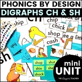 Digraphs CH SH Phonics By Design Mini-Unit and CH SH Activities