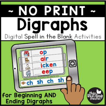 Preview of Digraphs Spell in the Blank {Digital}
