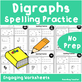 Digraphs Spelling Practice | No Prep
