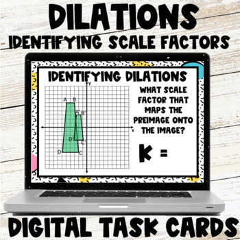 Preview of Dilations Digital Task Cards - Identifying Scale Factors from Graphs