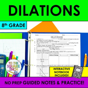 Preview of Dilations Notes & Practice | Guided Notes | + Interactive Notebook Pages