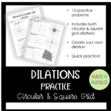 Dilations Practice: Circular and Square Grid