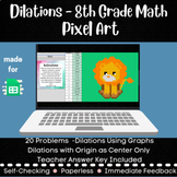 Dilations -UPDATED - 8th Grade Math Pixel Art - 8.G.3 - Di