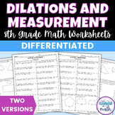 Dilations and Measurement Differentiated Worksheets