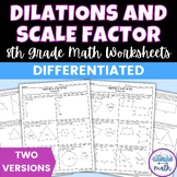 Dilations and Scale Factor Differentiated Worksheets