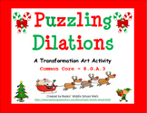 Dilations puzzle - Christmas Transformation Art activity -