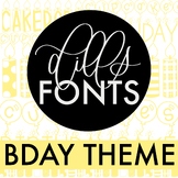 Dills Fonts - Birthday Theme