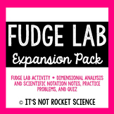 Dimensional Analysis Activity: Fudge Lab Expansion Pack