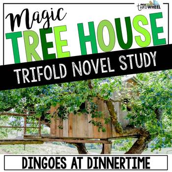 Preview of Dingoes at Dinnertime Novel Study Unit - Magic Tree House #20