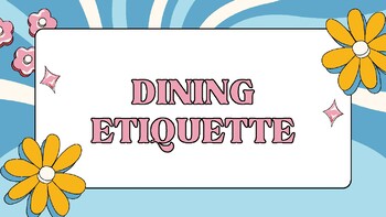 Preview of Dining Etiquette Slideshow