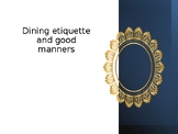 Dining Etiquette and good manners