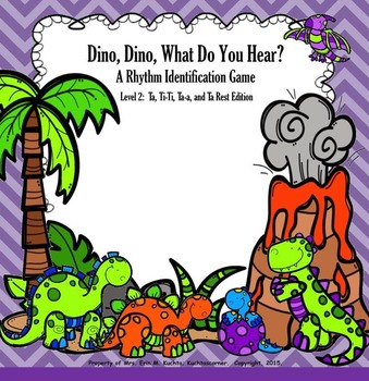 Preview of Dino, Dino, What Do You Hear? Level 2: Ta, Ti-Ti, Z, Ta-a Game-SMARTBOARD/NTBK