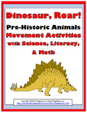 Dinosaur Science with Movement Activities, Literacy, and M