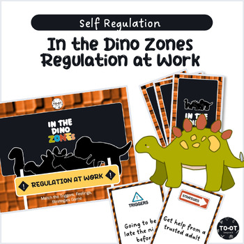 Preview of Dino Zones Match the Triggers, Feelings, Strategies Game | Self Regulation