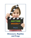 Dinos, Reptiles and Frogs, Drama, Imagination, Music, Art,