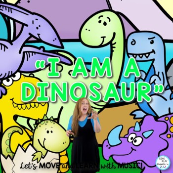 Preview of Dinosaur Action Song "I Am a Dinosaur" Literacy and Movement Activity