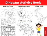 Dinosaur Activity Book for Kids: Dinosaur Coloring Pages, 