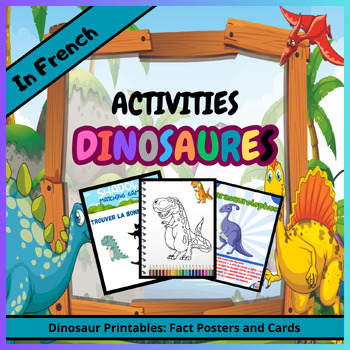 Preview of Dinosaur Activity : Printables Fact Posters and Cards Worksheets in French